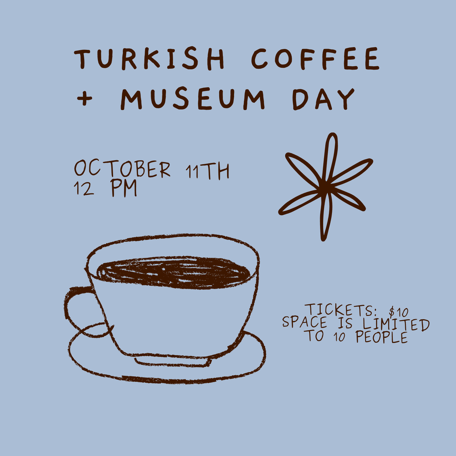 Turkish Coffee + Museum Day