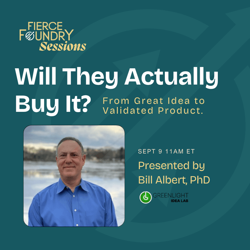 Will They Actually Buy It? From Great Idea to Validated Product.