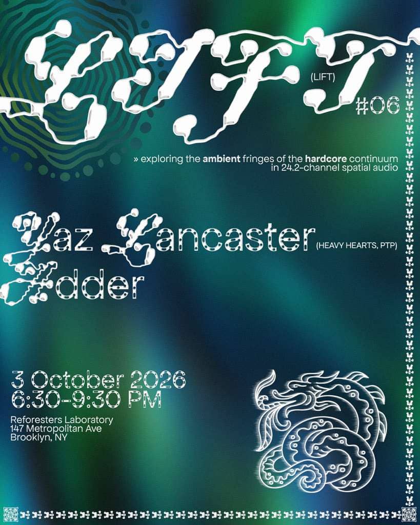 LIFT #06: Yaz Lancaster + Adder (in 24.2-channel spatial audio)