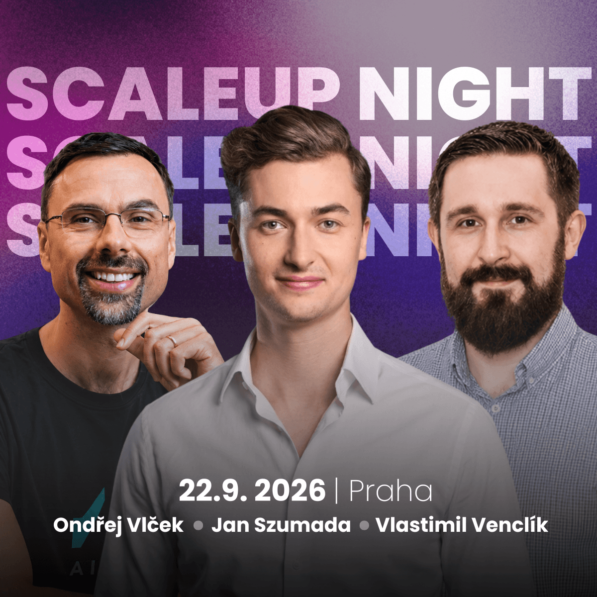 Scaleup Night #7: 1) Vlastimil Venclík (CEO Oddin a ValkaAI) 2) Jan Szumada (Warsaw Equity Group) 3) Ondřej Vlček (CEO a founder AISLE)