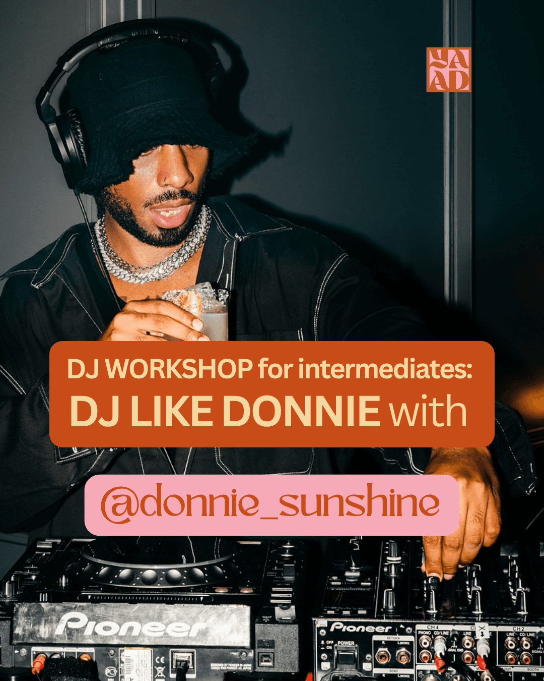 DJ like Donnie Sunshine | Intermediate/Advanced DJ workshop