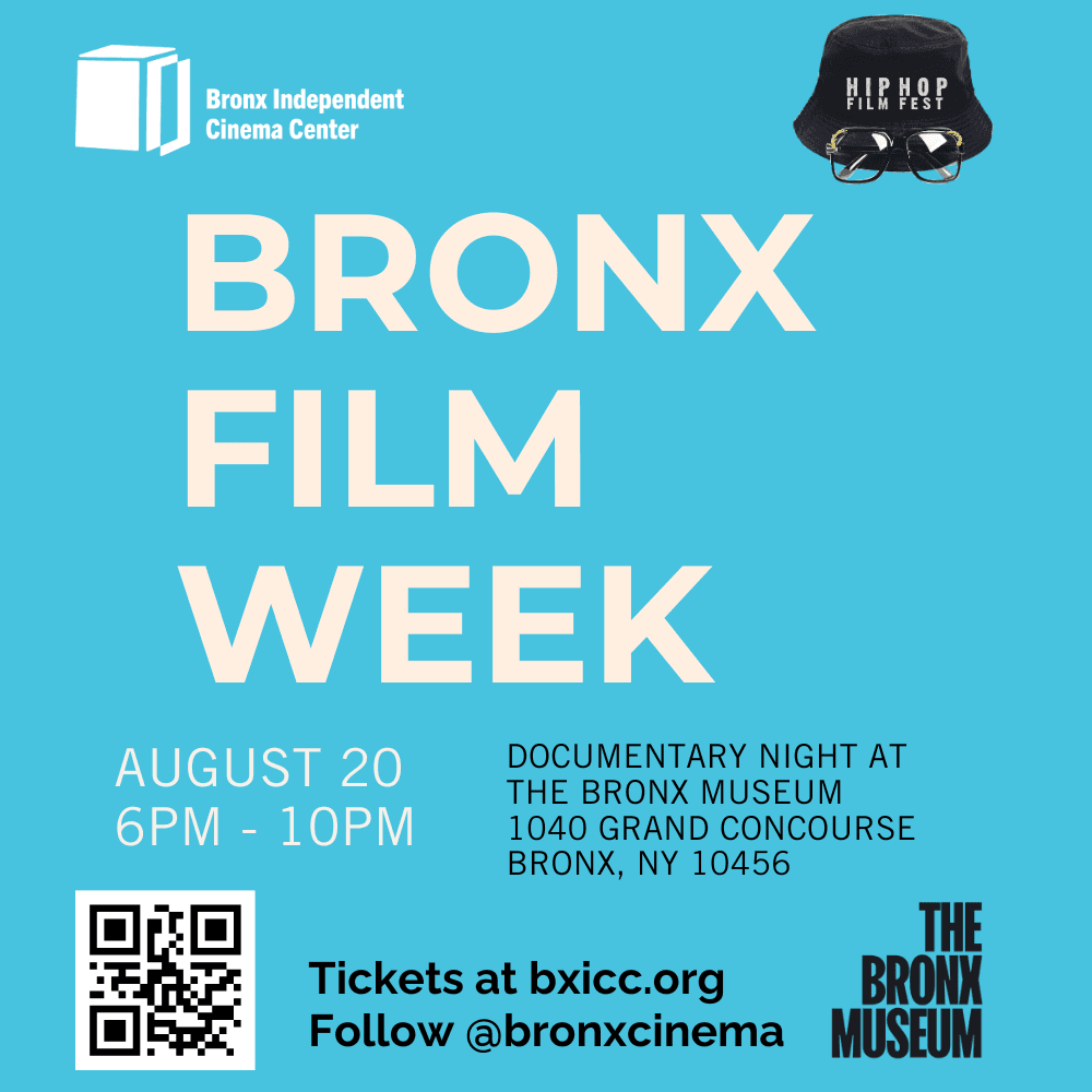 Bronx Film Week Day 7 | HIP HOP FILM FESTIVAL & BRONX CINEMA