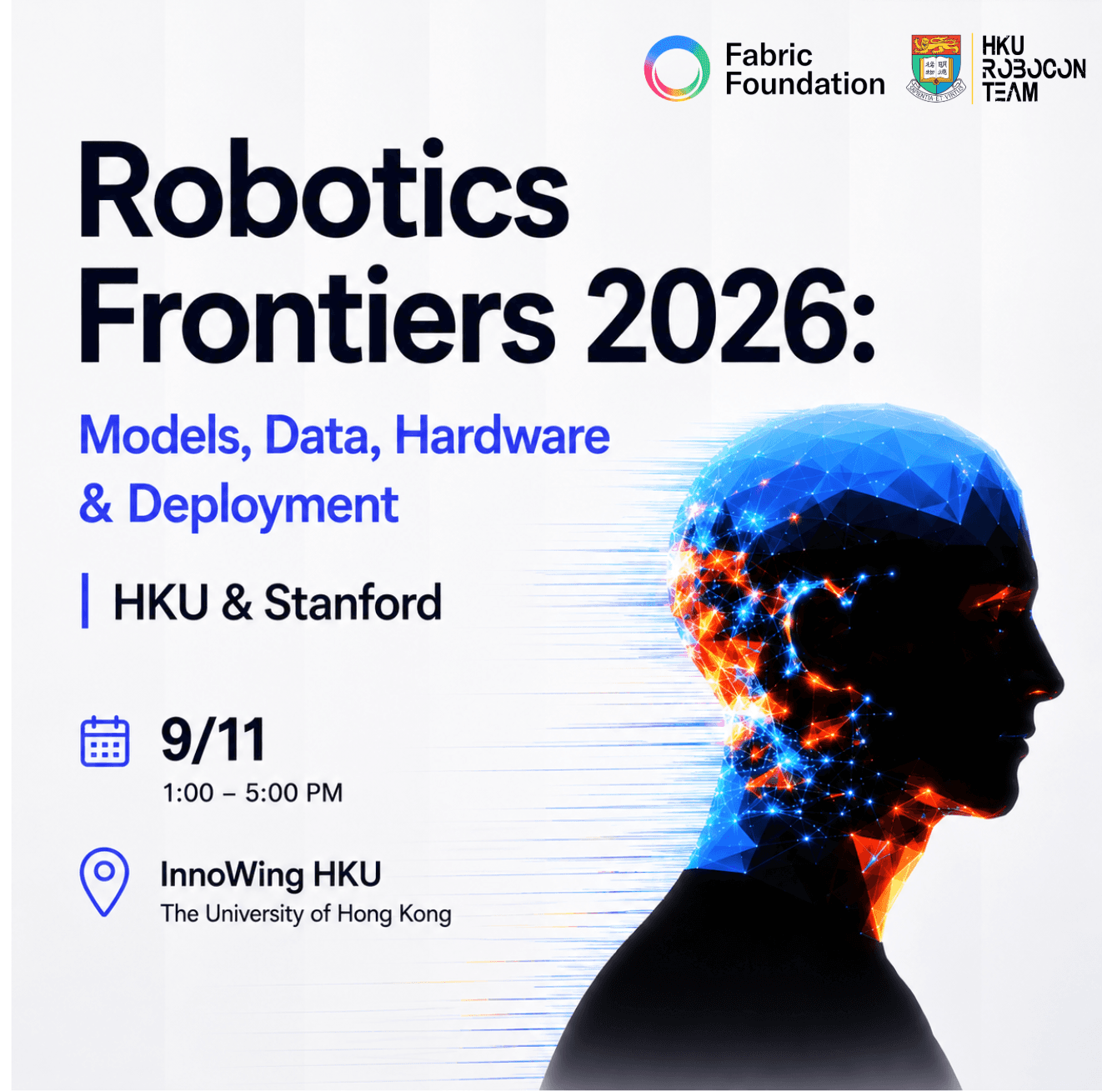 Robotics Frontiers 2026: Models, Data, Hardware & Deployment｜HKU & Stanford