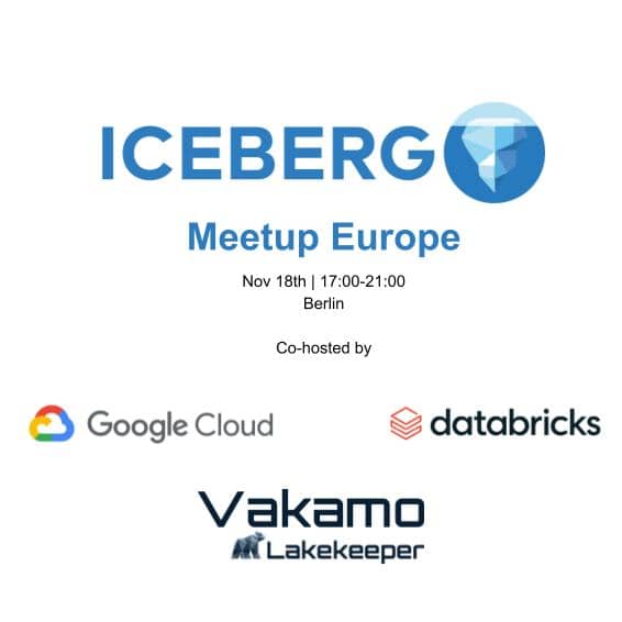 Apache Iceberg™ Europe Community Meetup - Berlin