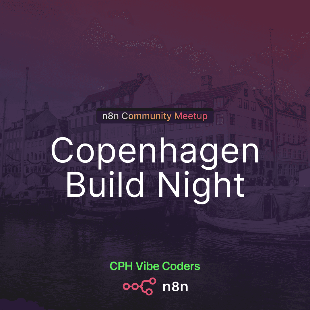 n8n & CPH Vibe Coders: Build Night