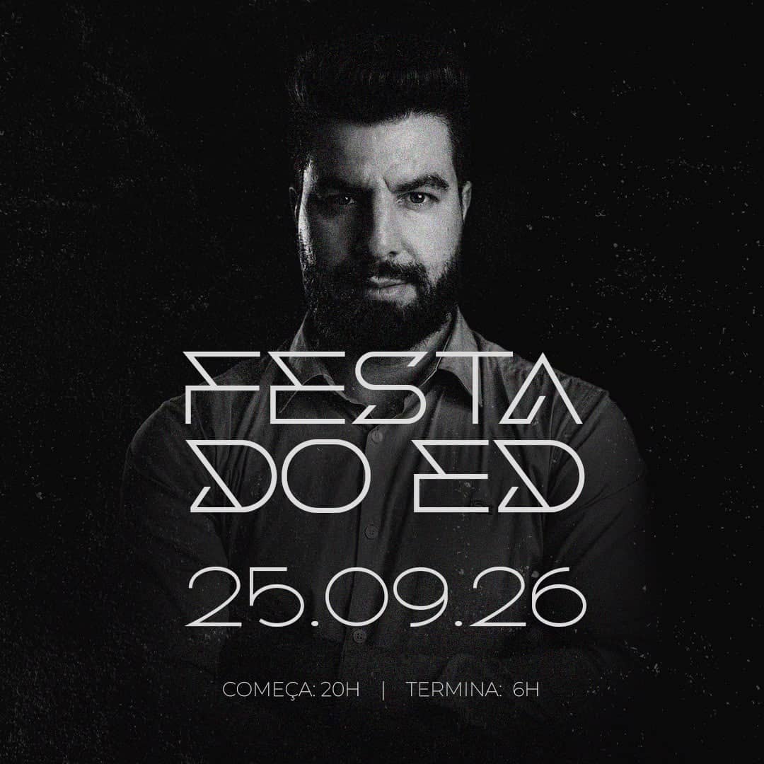 Festa do Ed 🥃🎤🪩🔥