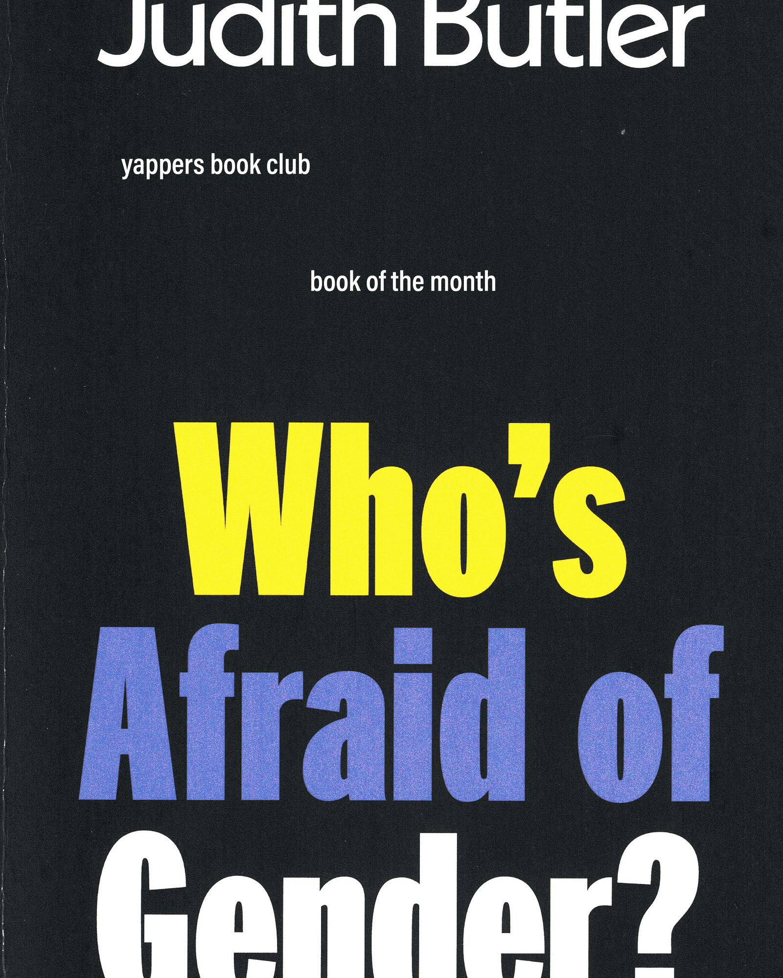 July Book Club: Who’s Afraid Of Gender? by Judith Butler
