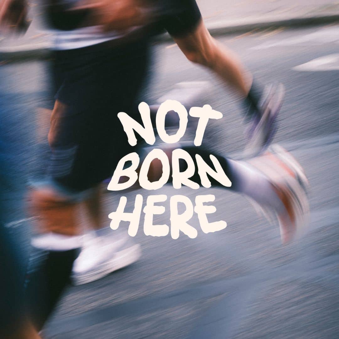 NOT BORN HERE RUNNING CLUB