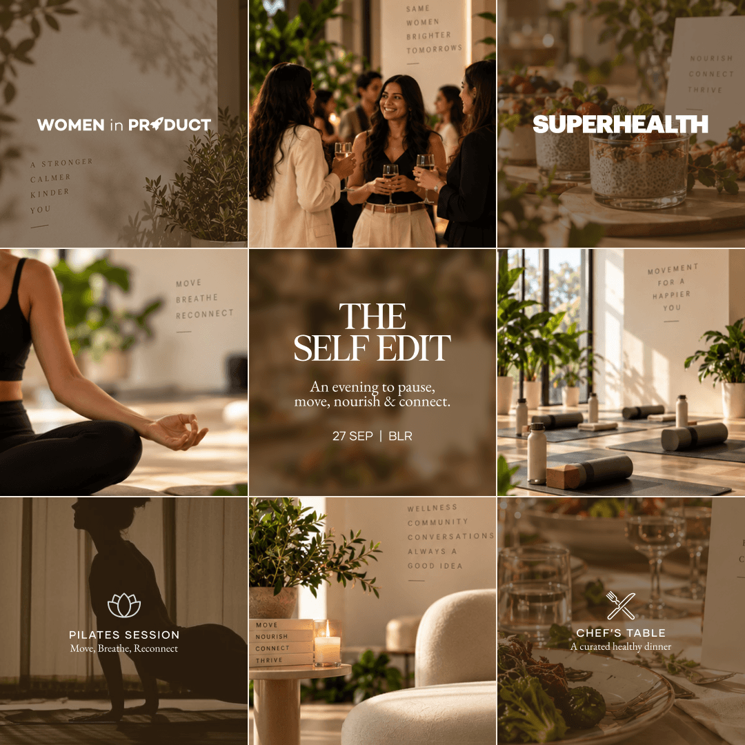 The Self Edit: WIP by The Product Folks x Superhealth