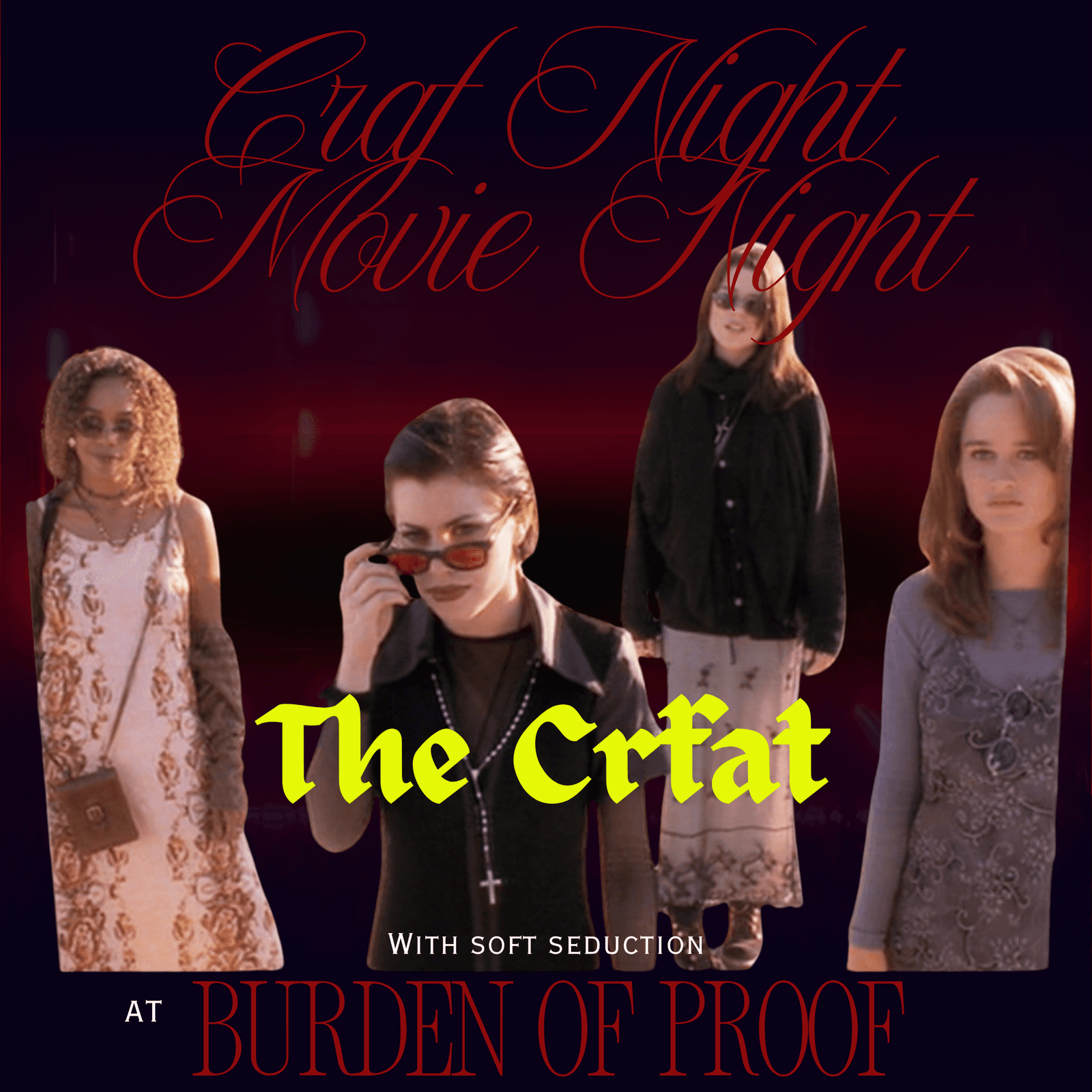 Burden of Proof Craft Night x Movie Night w/ Soft Seduction