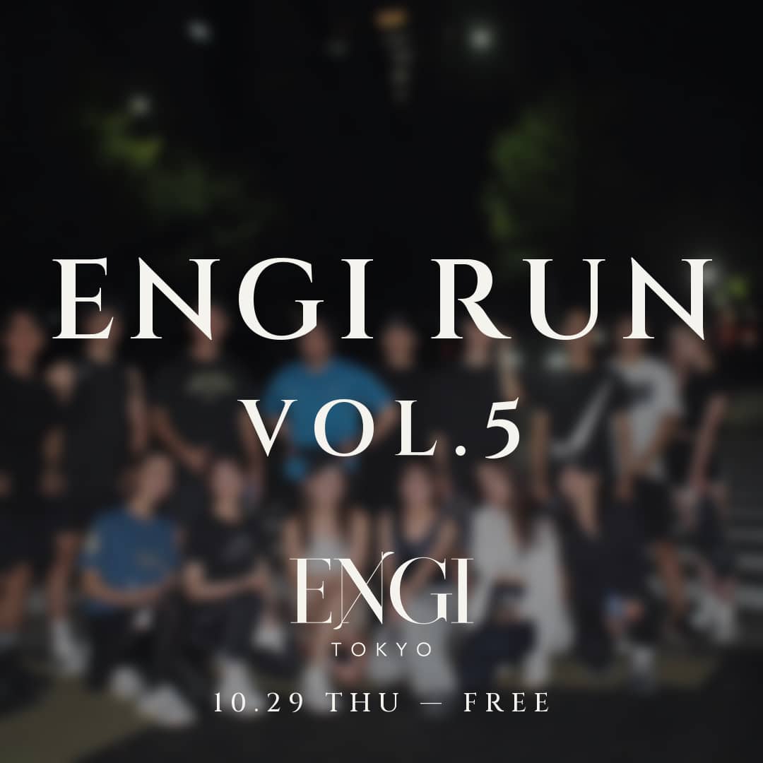 ENGI RUN vol.5─ 明治公園