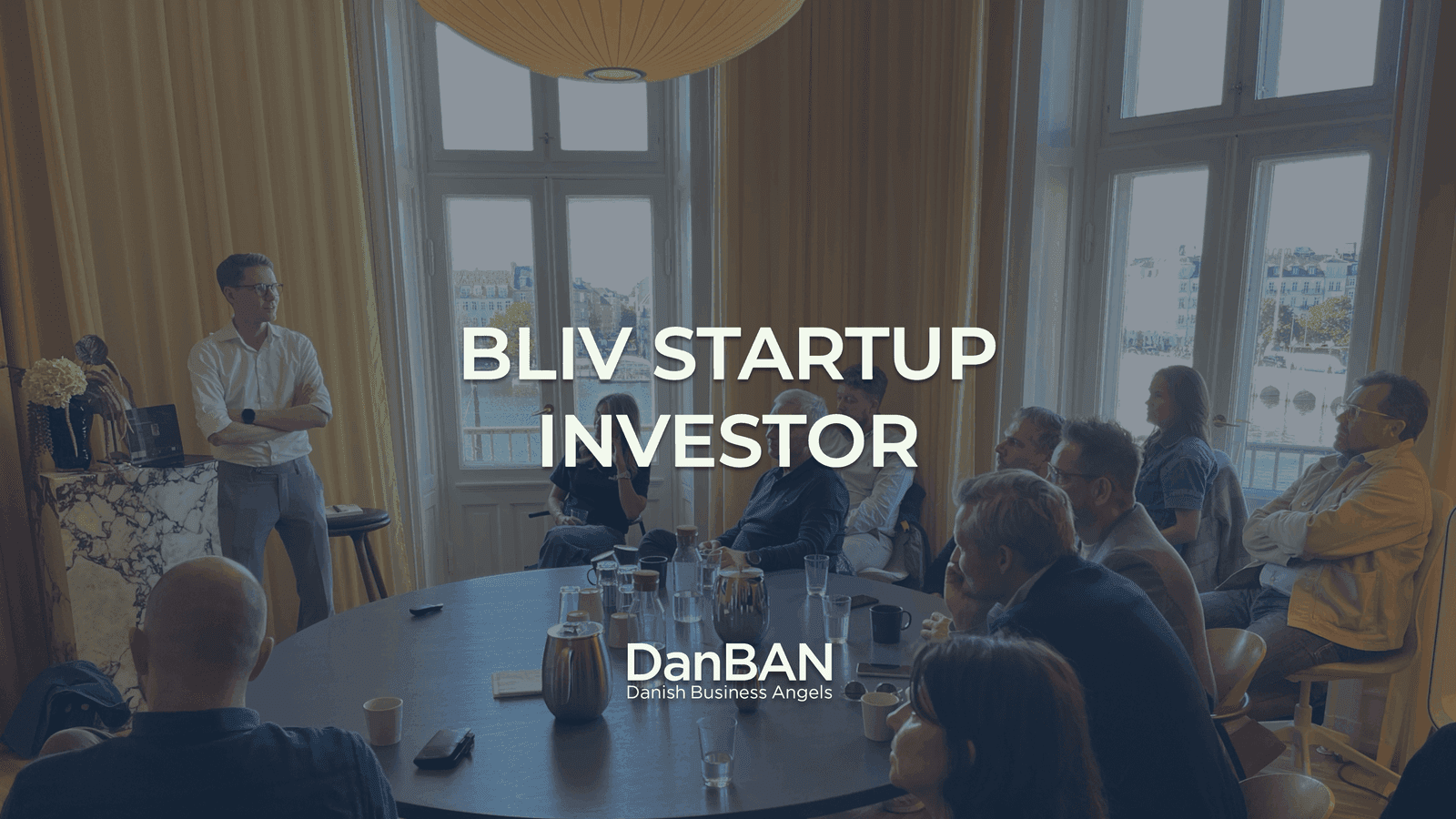 Infomøde hos DanBAN: Bliv startup investor (Kbh)