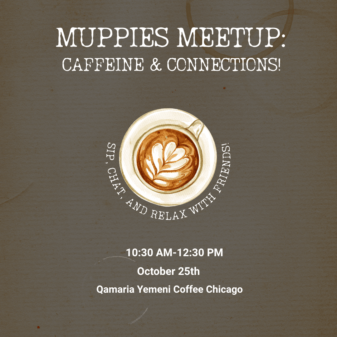 Muppies Meetup: Caffeine & Connections