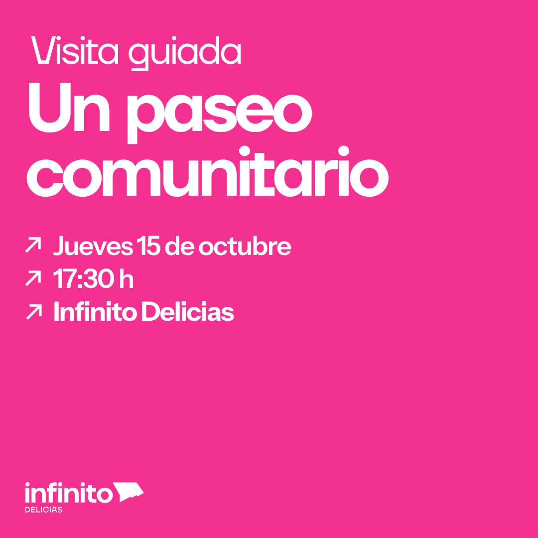 Visita guiada a Infinito: Un paseo comunitario