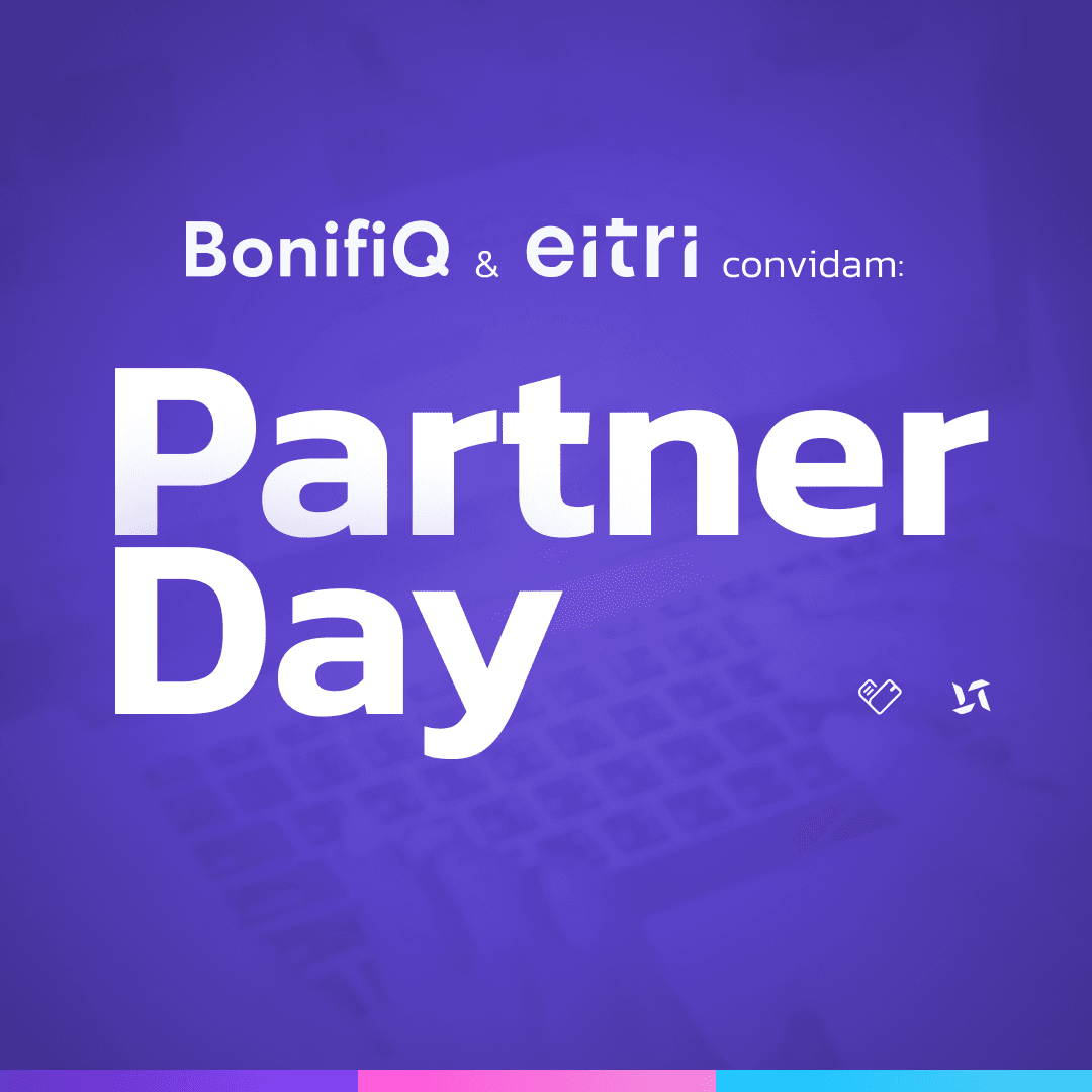 BonifiQ & Eitri convidam: Partner Day