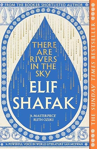 August Bookclub: There are Rivers in the Sky by Elif Shafak