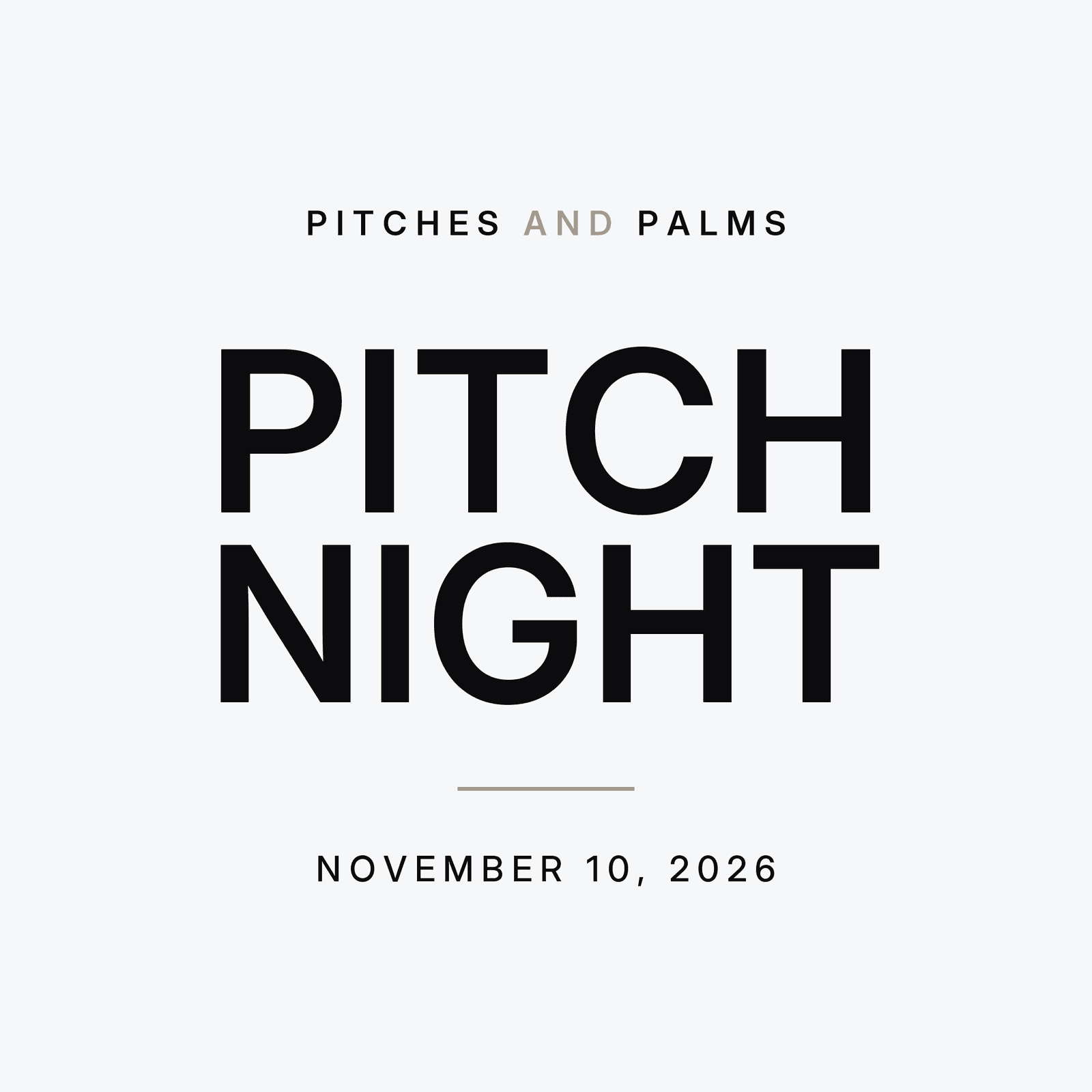Pitch Night - Part of Pitches and Palms