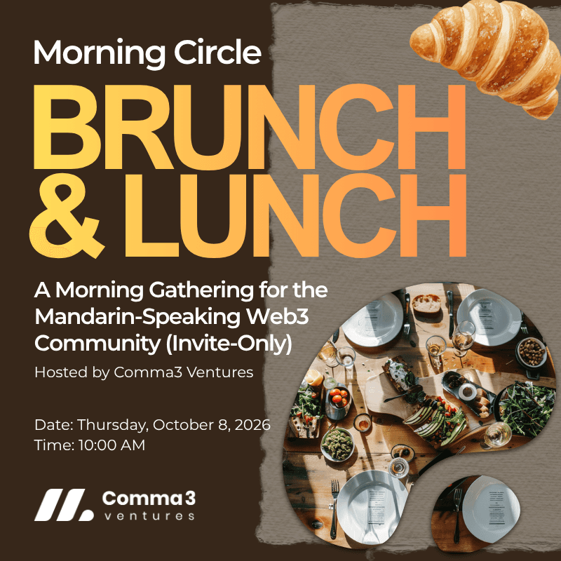 Morning Circle: A Morning Gathering for the Mandarin-Speaking Web3 Community (Invite-Only), Hosted by Comma3 Ventures