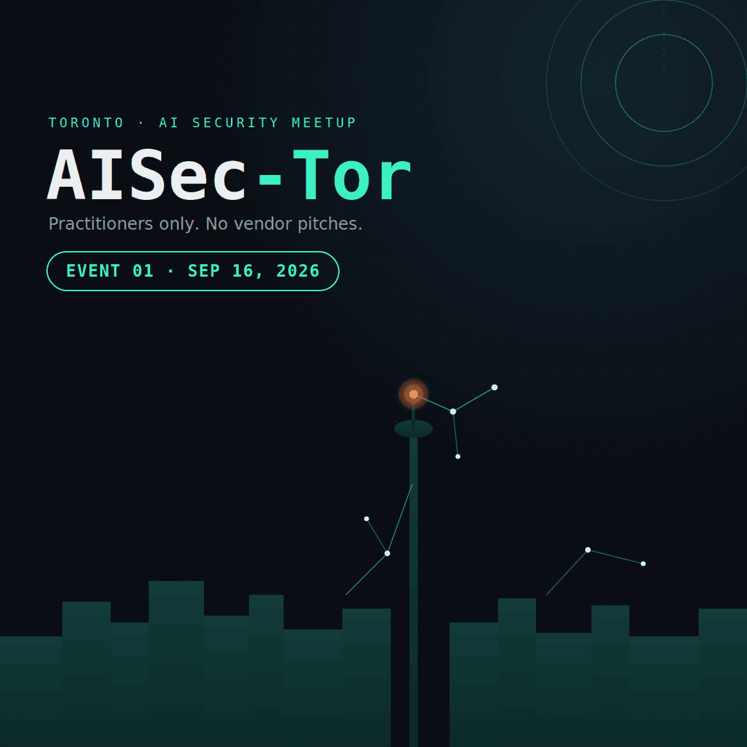 AISec-Tor #1: Toronto's AI Security Meetup