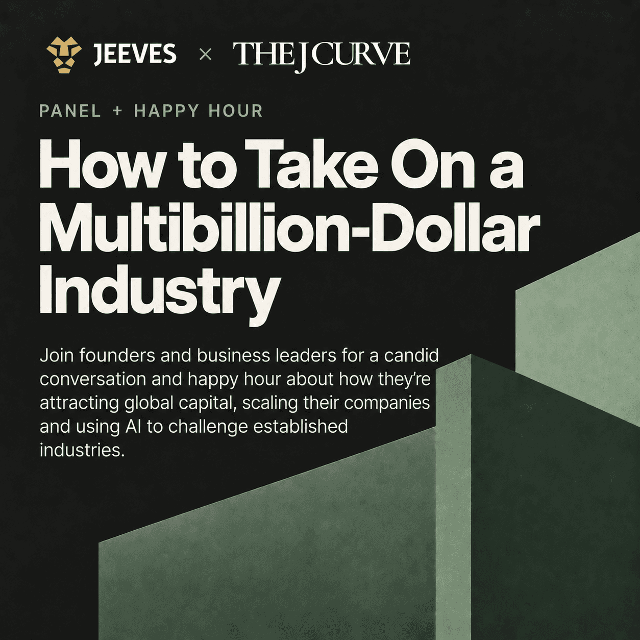 Panel + Happy Hour: How to Take On a Multibillion-Dollar Industry