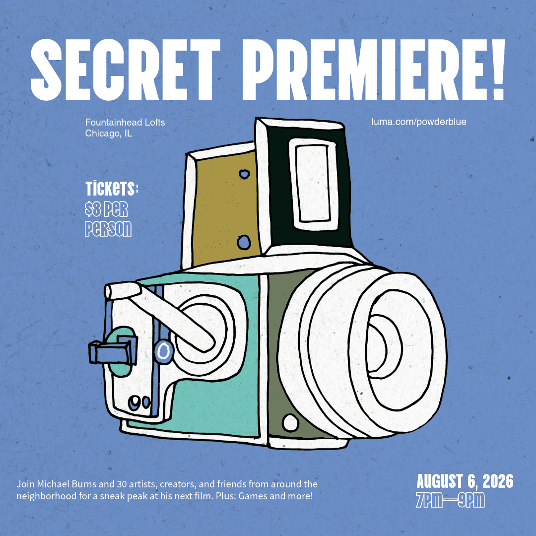 Michael Burns & Powder Blue Present: Secret Premiere Night!