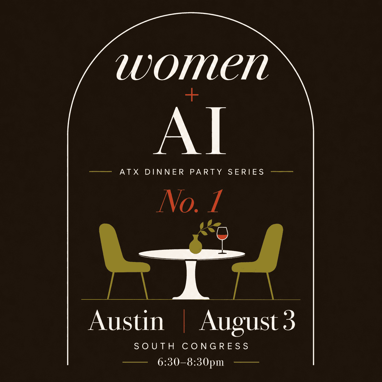 Women + AI: An ATX Dinner Party Series, No. 1