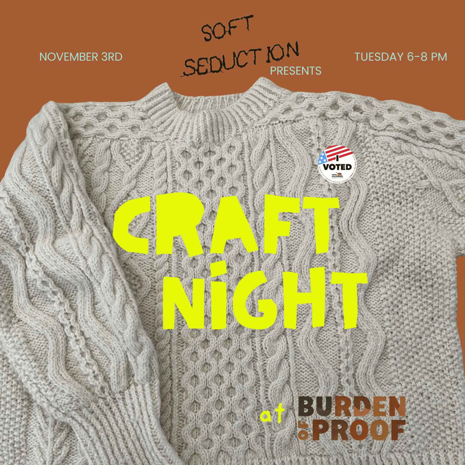 Craft Night at Burden of Proof with Soft Seduction