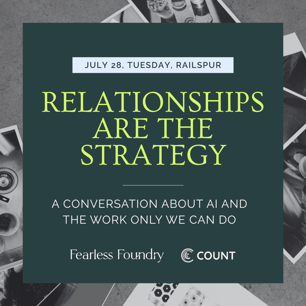 Relationships are the Strategy: A Conversation About AI and the Work Only We Can Do