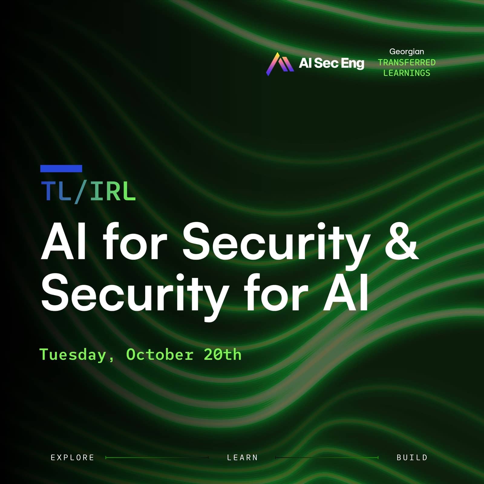 TL/IRL: AI for Security & Security for AI [Georgian x AISecEng]