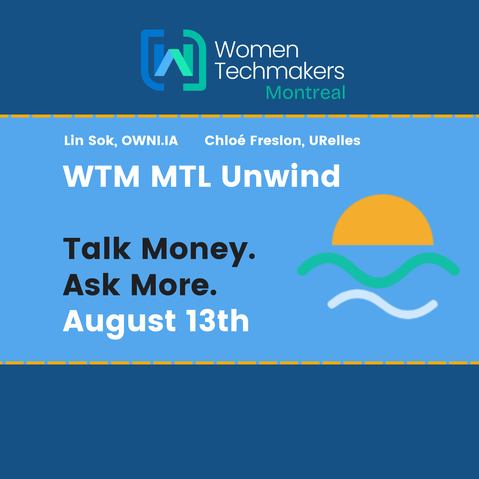 WomenTechmakers MTL Unwind - Talk Money. Ask More. In collaboration with Women & Money Montréal <3
