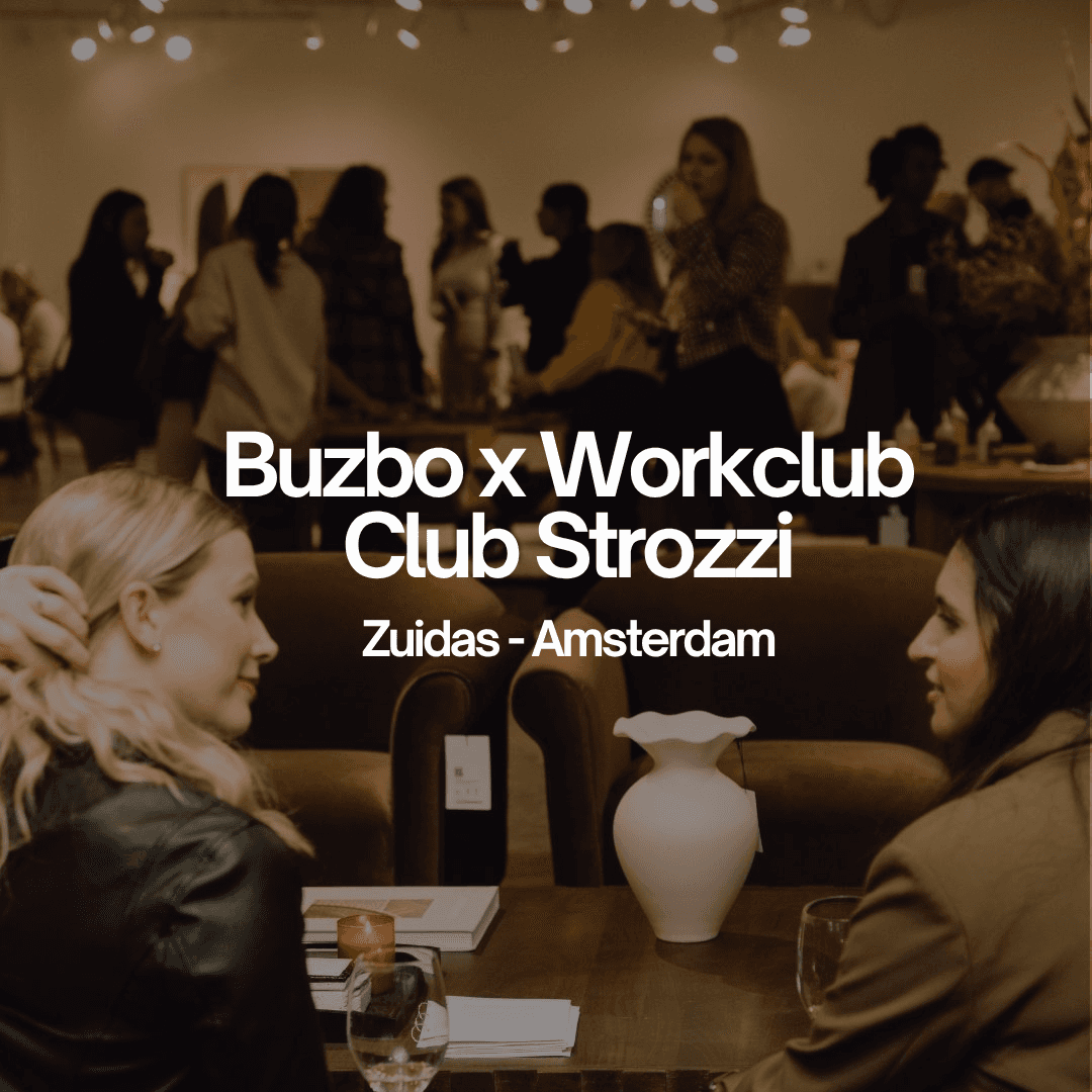 Buzbo x Workclub Club Strozzi - Zuidas Amsterdam - Networking with intent
