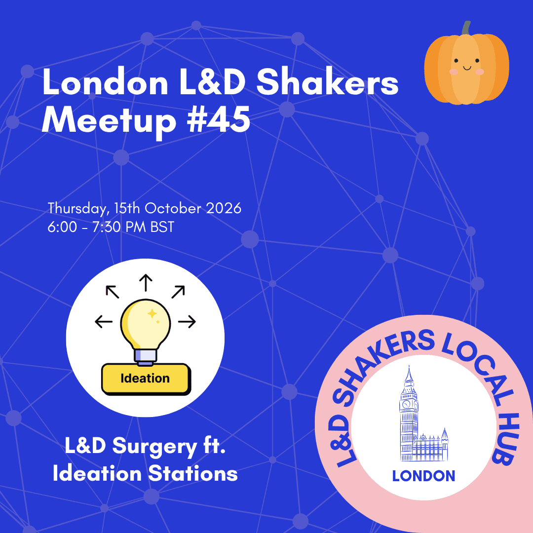London L&D Shakers Meetup #45