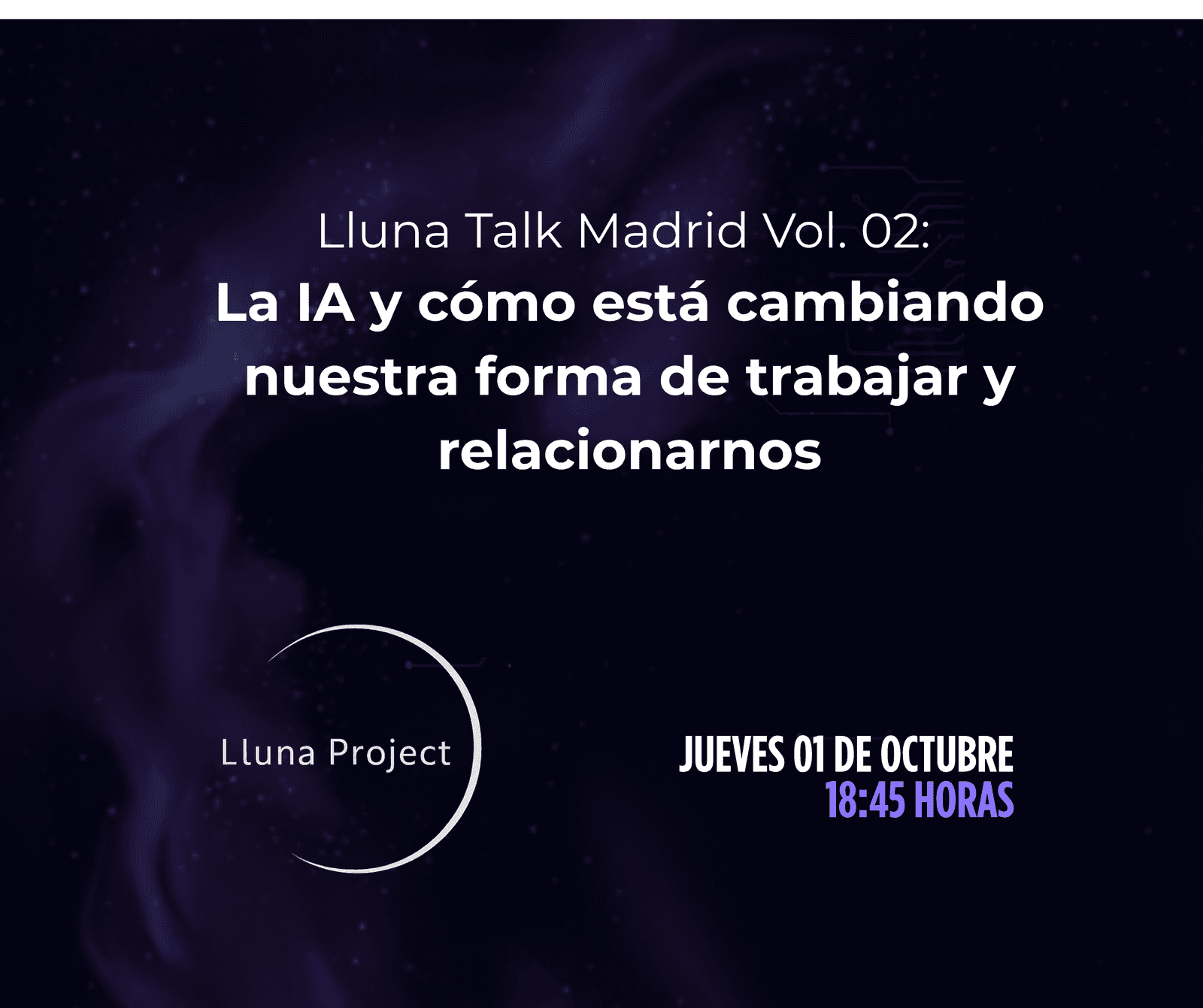 Lluna Talk Madrid: La IA y cómo está cambiando nuestra forma detrabajar y relacionarnos
