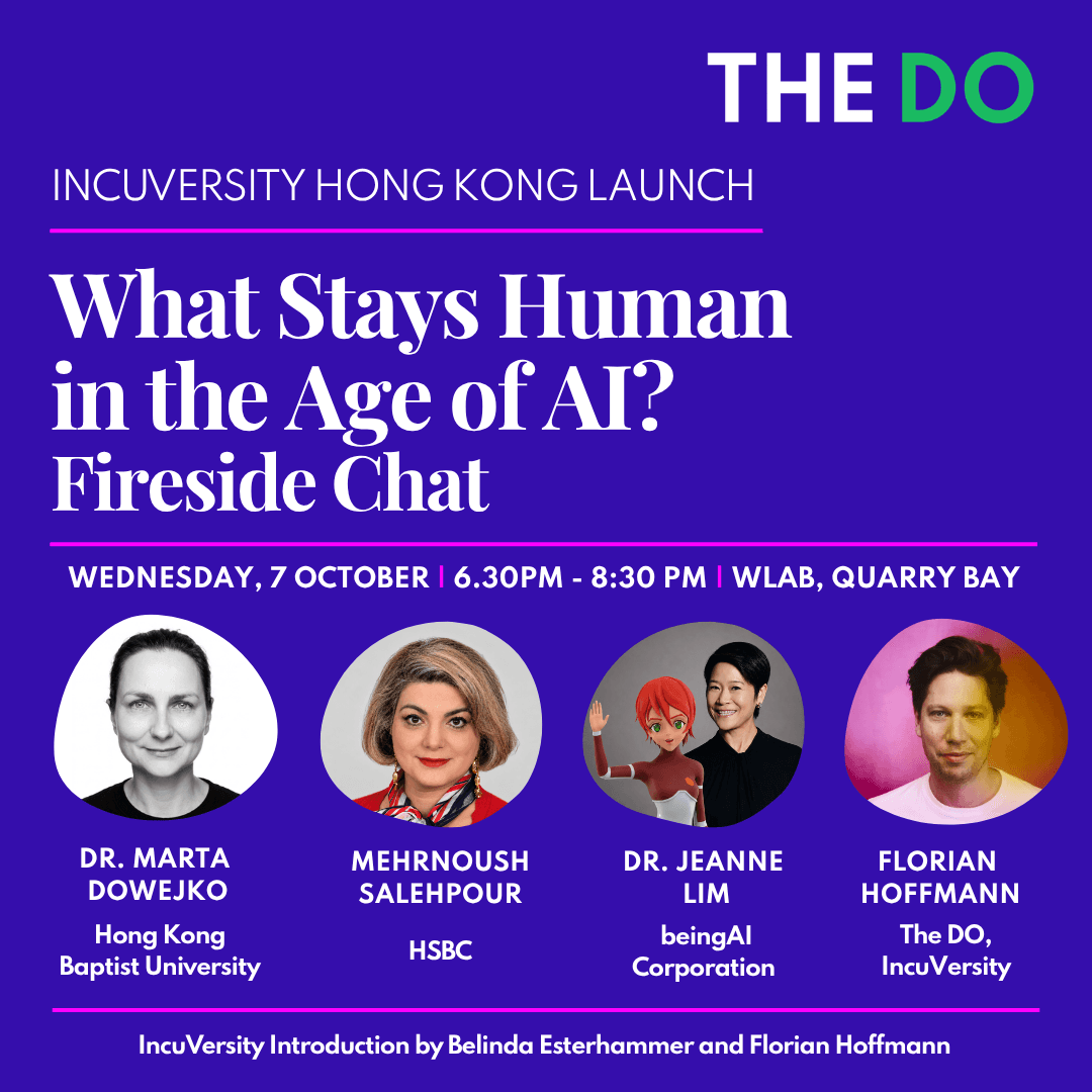 IncuVersity Hong Kong Launch & Fireside Chat: What Stays Human in the Age of AI?