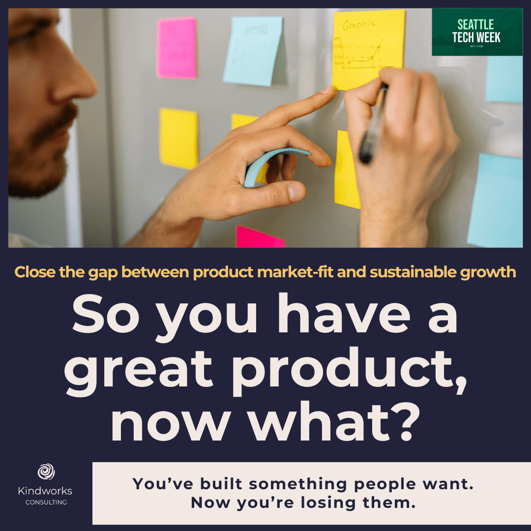 So You Have a Great Product, Now What? I Kindworks Consulting, LLC