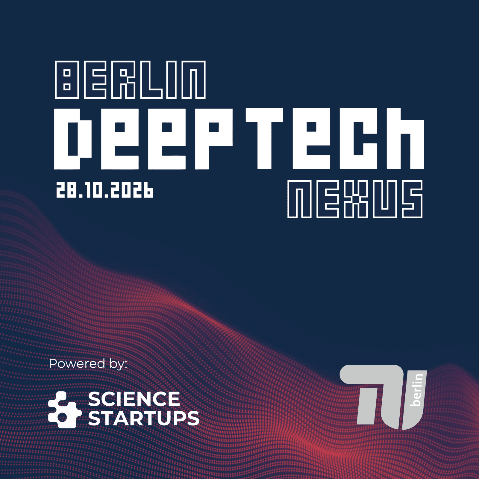 Berlin Deep Tech Nexus Meetup #13 powered by Science & Startups @ TU Berlin