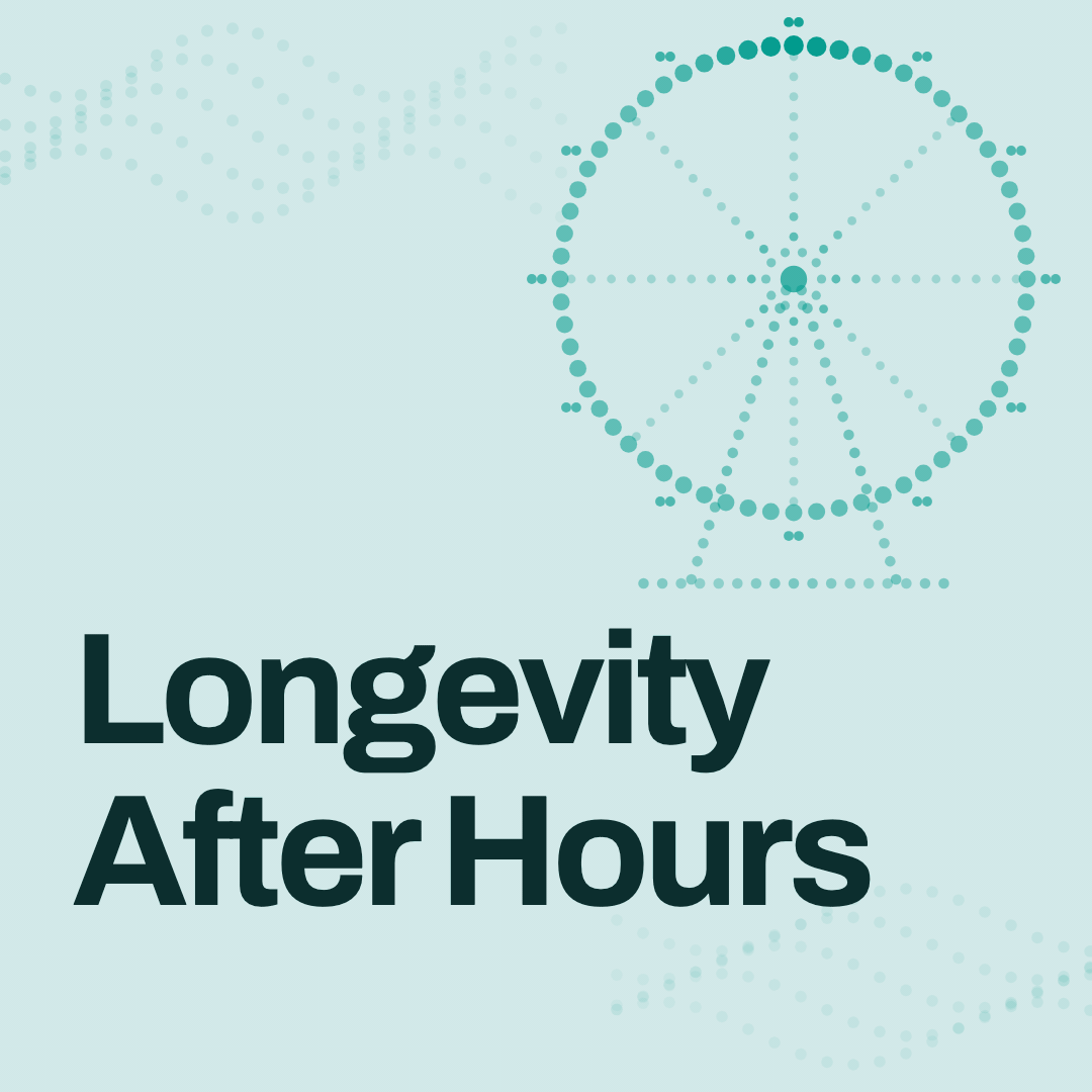 London Longevity: After Hours