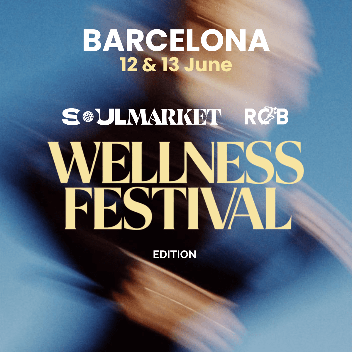 WELLNESS FESTIVAL edition - BARCELONA