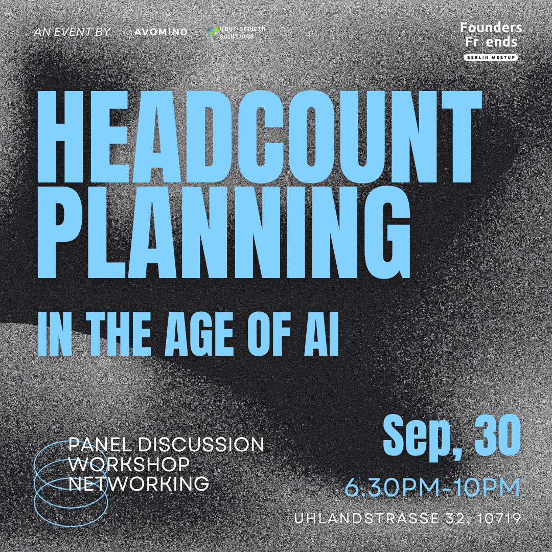 Founders & Friends Berlin Meetup - Headcount Planning in the Age of AI