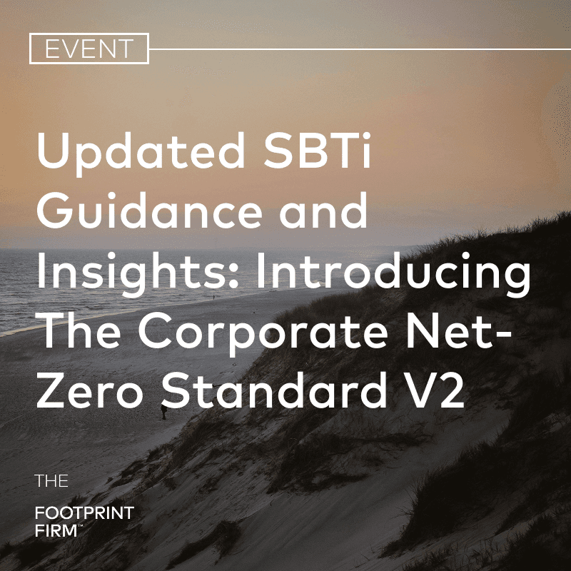 Updated SBTi Guidance and Insights: Introducing the Corporate Net-Zero Standard v2