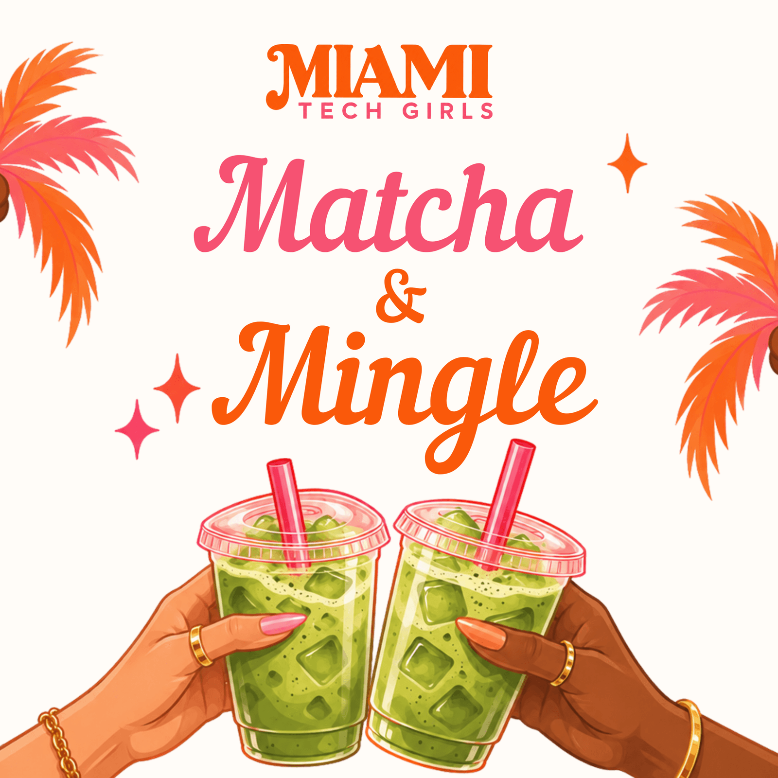 Miami Tech Girls Matcha + Mingle At MINS Coffee House