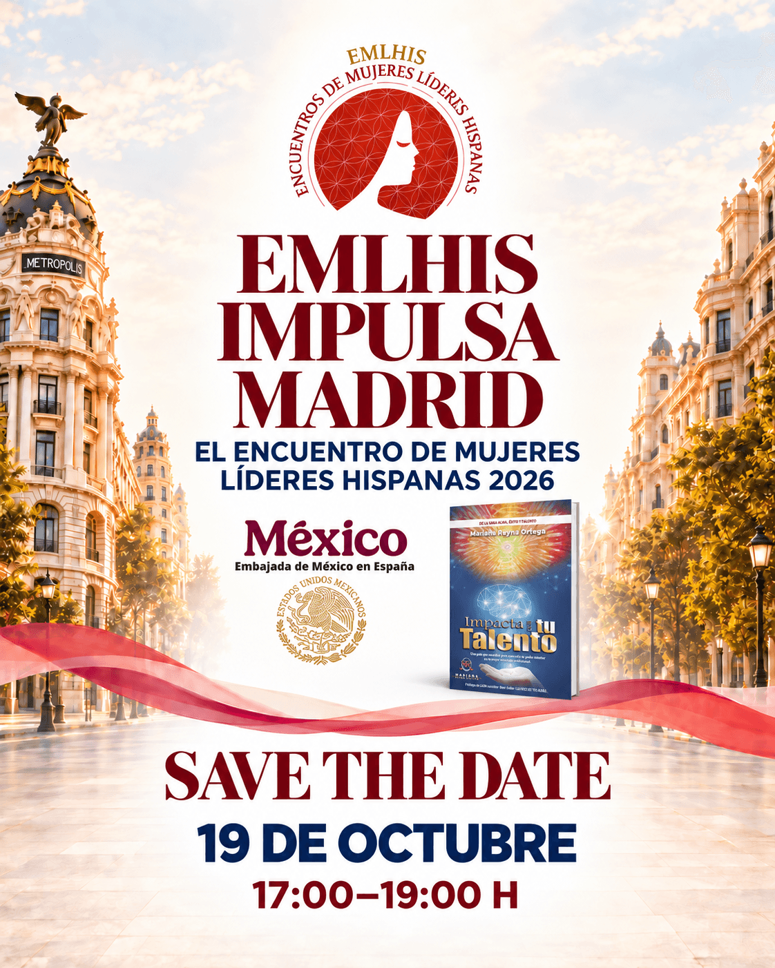 EMLHIS IMPULSA MADRID: EMBAJADA DE MÉXICO EN ESPAÑA. - TALENTO, CULTURA Y LIDERAZGO -