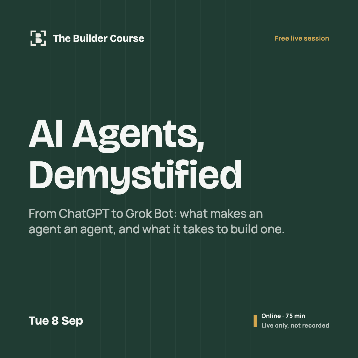 [Online] AI Agents, Demystified: from ChatGPT to Grok Bot
