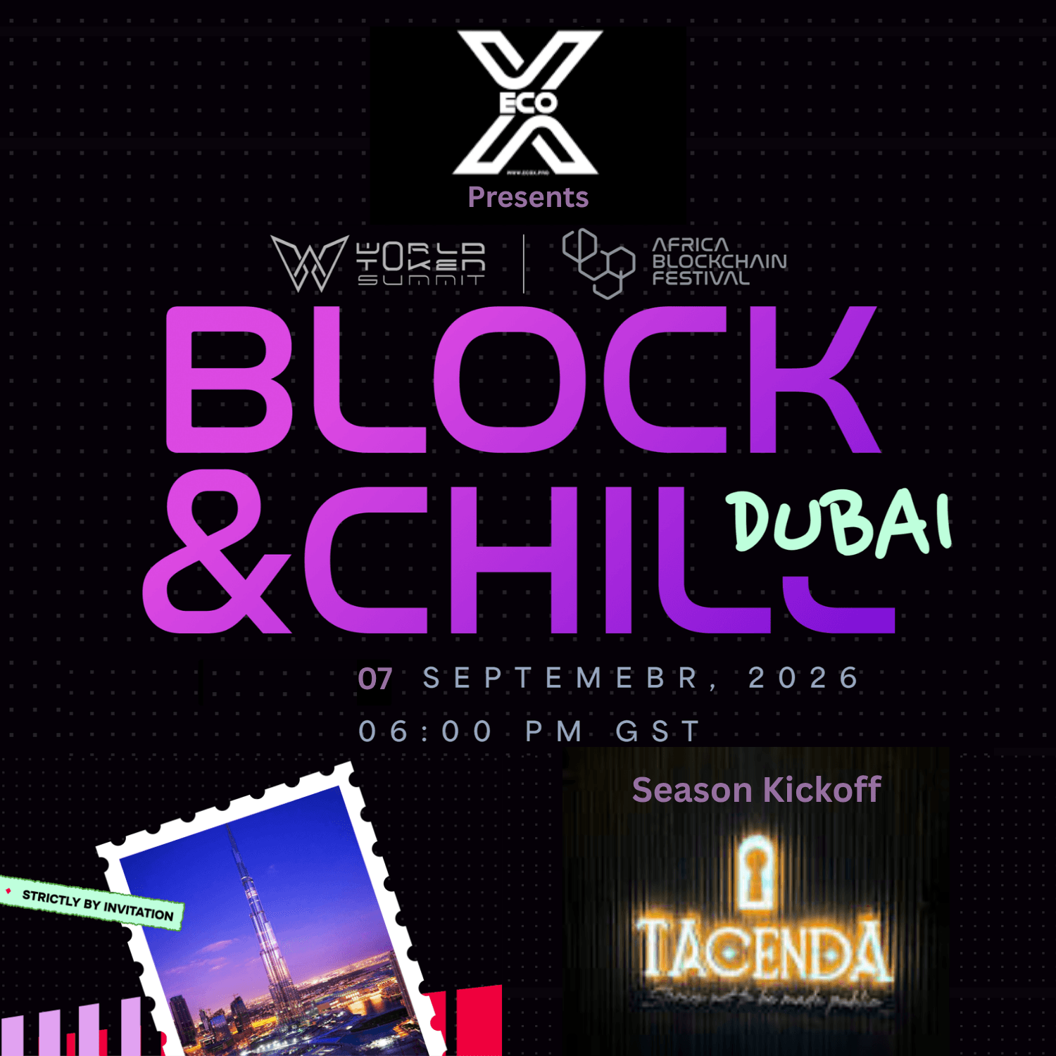 Block & Chill Global Mixer Road Show Dubai, Season Kickoff of EcoX Network Events - World Token Summit 4.0 X Africa Blockchain Festival 2026