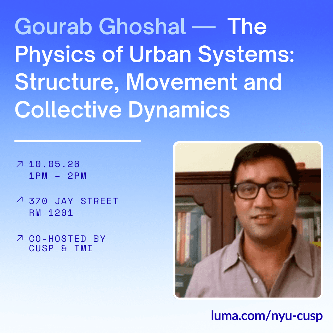 Research Seminar | Gourab Ghoshal: The Physics of Urban Systems: Structure, Movement and Collective Dynamics