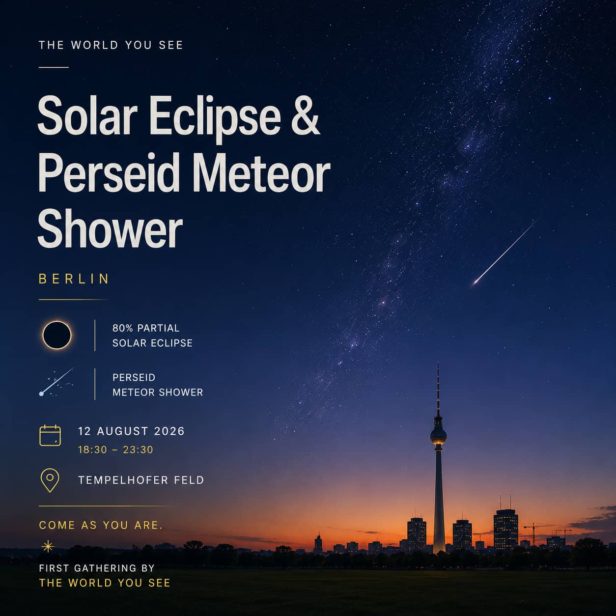 The World You See ☀️ Solar Eclipse & Perseid Meteor Shower • Berlin