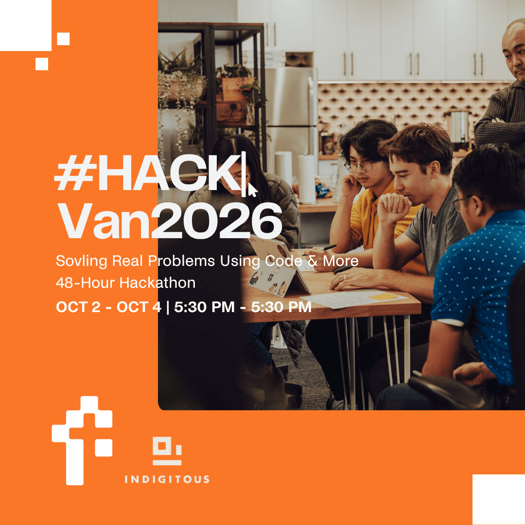 HACKVAN2026 Vancouver Hackathon | By FaithTech & Indigitous