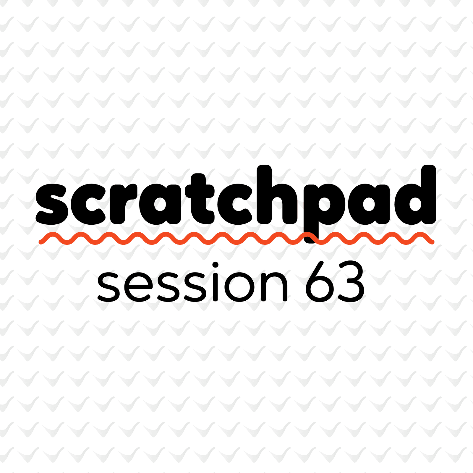 Scratchpad Chicago: Session 63