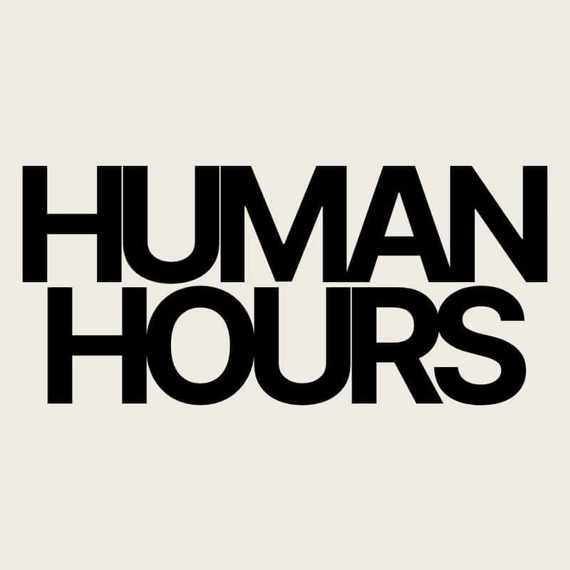 No18: Human Hours - August 25