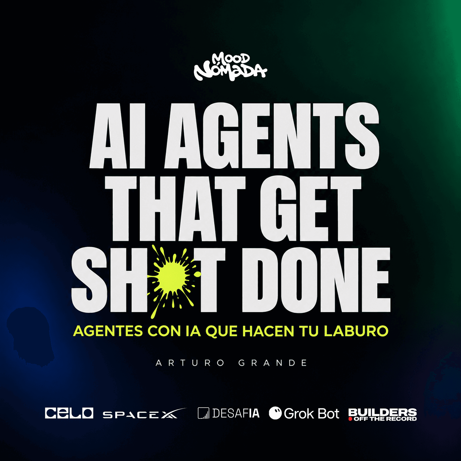 🤖 AI AGENTS THAT GET SH*T DONE - Agentes que hacen tu laburo con Arturo Grande